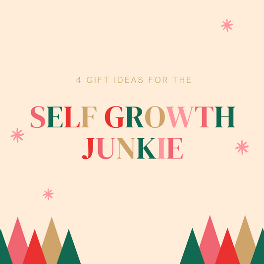 Gift guide for the Self Growth Junkie